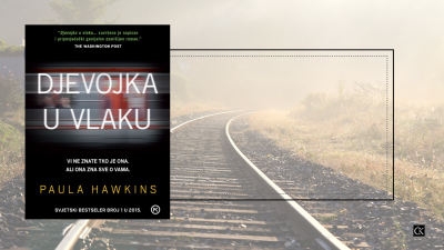 Djevojka u vlaku – Paula Hawkins - laž i lažni životi žena i muškaraca kojma ranjavaju i sebe
