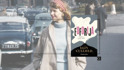Euforija – Elin Cullhed  - posljednja godina Sylvije Plath u sjajnom romanu