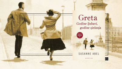 Greta - Godine ljubavi, godine sjećanja – Susanne Abel – potresna priča o zabranjenoj ljubavi