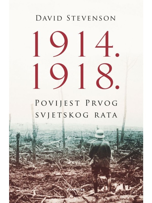 1914.–1918., Povijest Prvog svjetskog rata TRENUTNO NEDOSTUPNO 10798