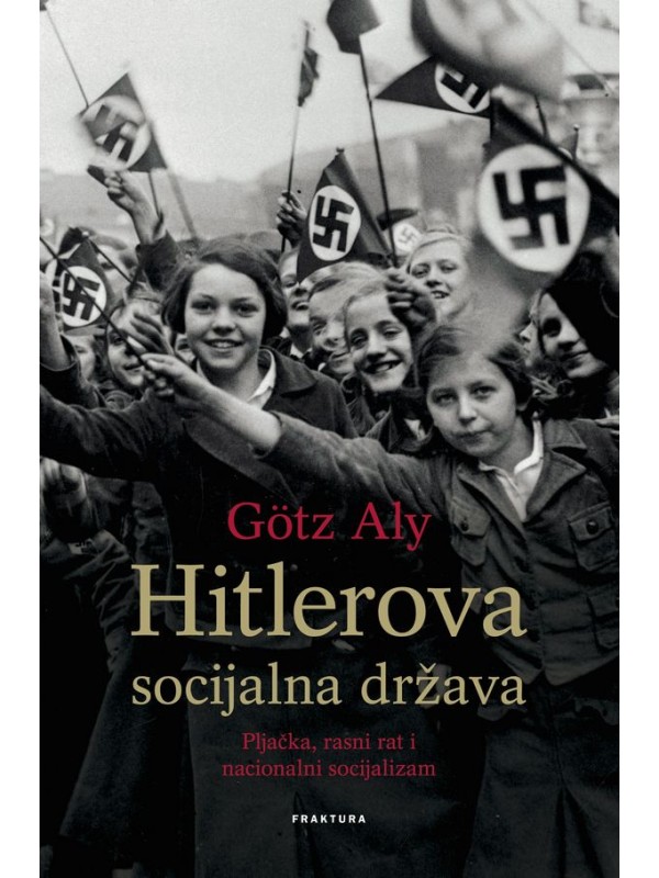 Hitlerova socijalna država - TRENUTNO NEDOSTUPNO 9709
