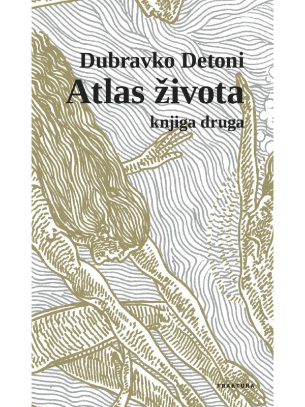 Atlas života - knjiga druga TRENUTNO NEDOSTUPNO 9791