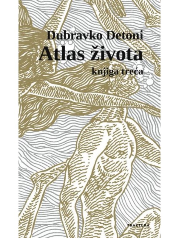 Atlas života - knjiga treća TRENUTNO NEDOSTUPNO 9792