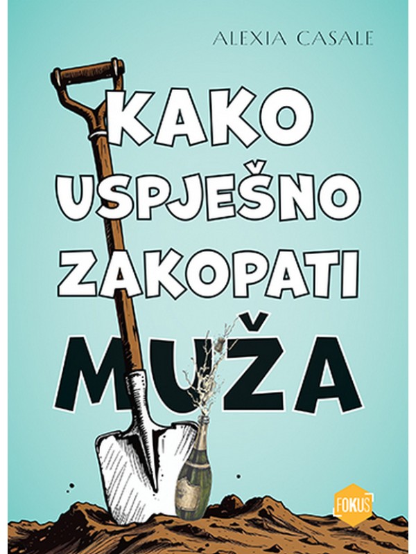 Kako uspješno zakopati muža 13809