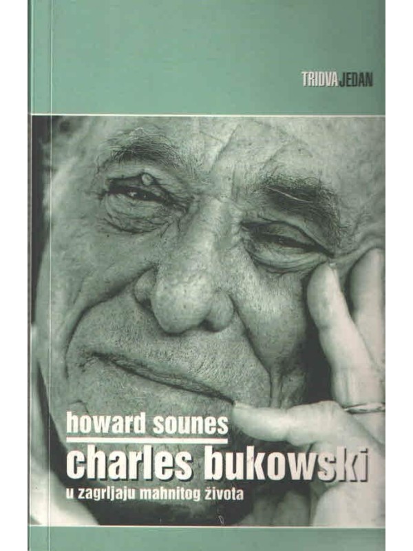 Charles Bukowski: u zagrljaju mahnitog života - biografija 7379