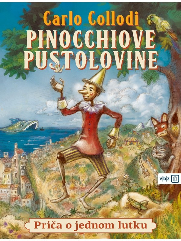 Pinocchiove pustolovine: priča o jednom lutku TRENUTNO NEDOSTUPNO 4034