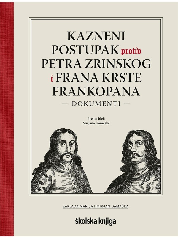 Kazneni postupak protiv Petra Zrinskog i Frana Krste Frankopana – dokumenti 8685