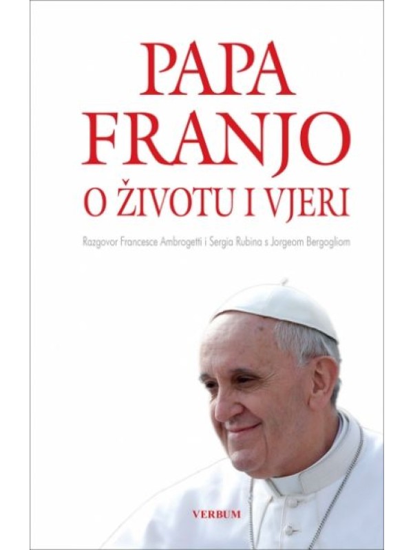 Papa Franjo o životu i vjeri 9161