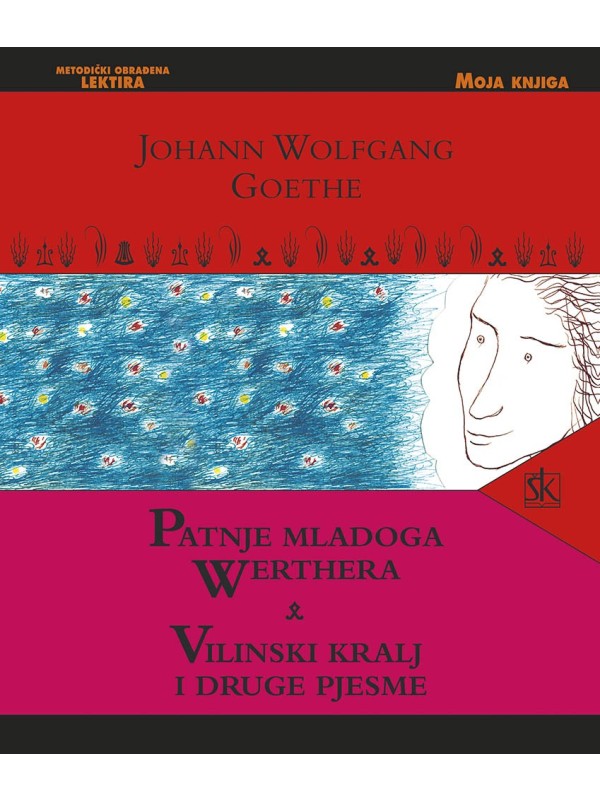 Patnje mladog Werthera; Vilinski kralj i druge pjesme 8206