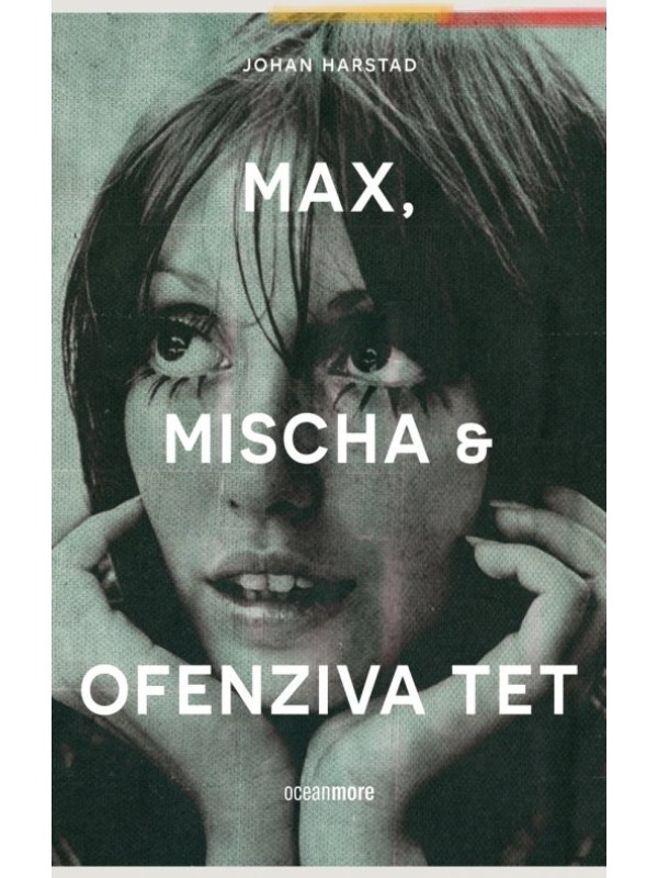Max, Mischa i ofenziva Tet 4960