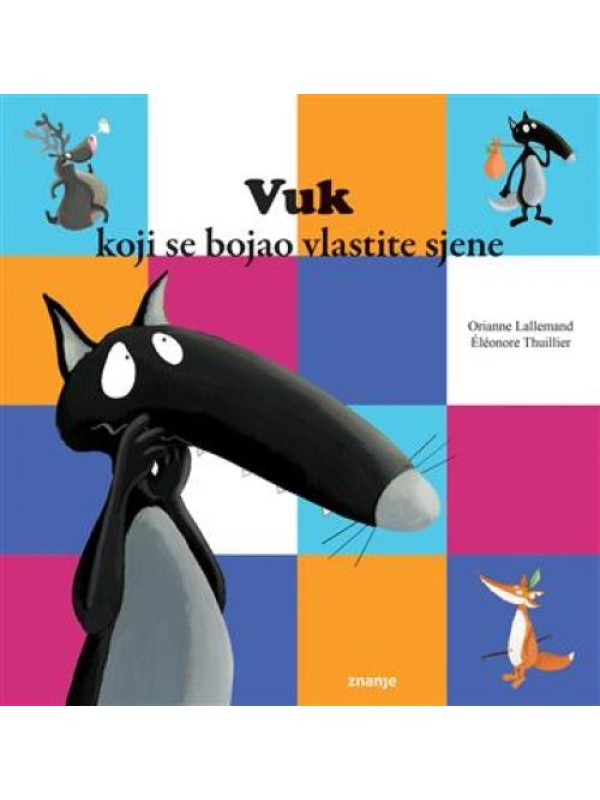 Vuk koji se bojao vlastite sjene PRETPRODAJA DO 29. 6. - ISPORUKA OD 1. 7. 2025. 14047