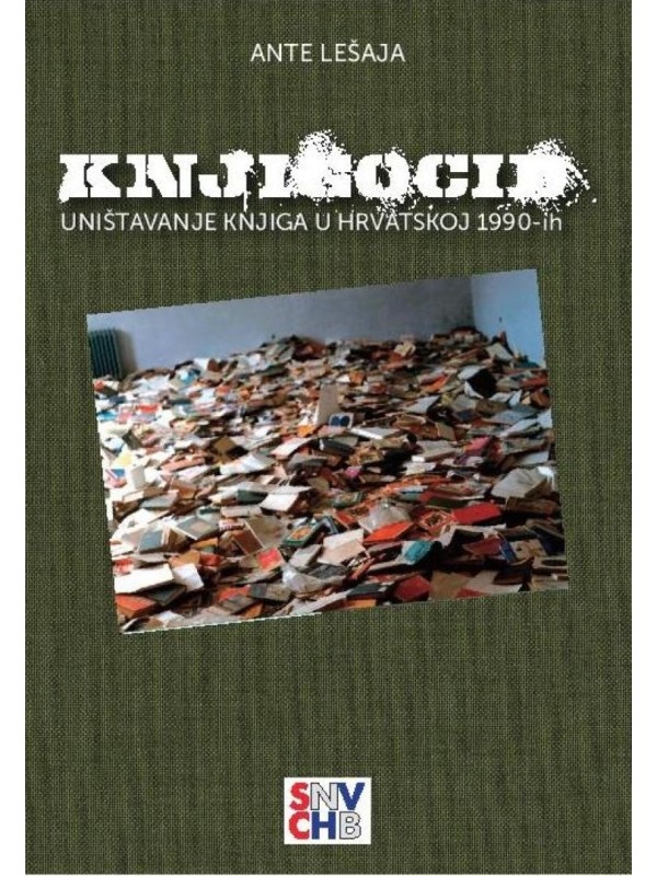 Knjigocid - uništavanje knjiga u Hrvatskoj 1990-tih NEDOSTUPNO 7266