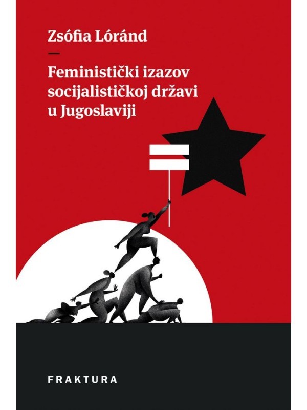 Feministički izazov socijalističkoj državi u Jugoslaviji 10447