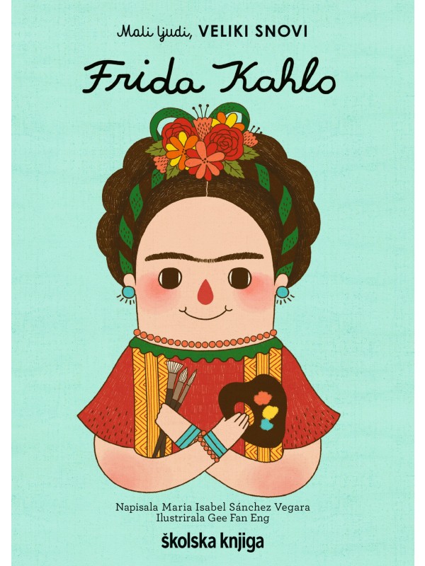 Mali ljudi, veliki snovi: Frida Kahlo 4741