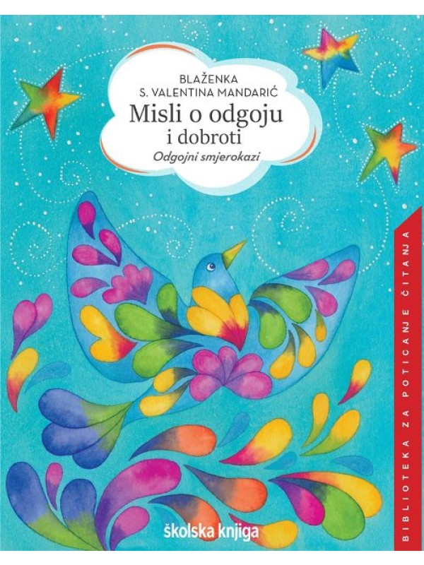 Misli o odgoju i dobroti - Odgojni smjerokazi 13733