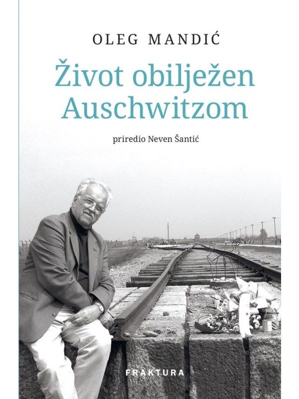 Život obilježen Auschwitzom 10465