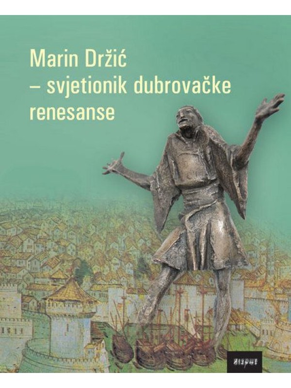 Marin Držić - svjetionik dubrovačke renesanse 2215