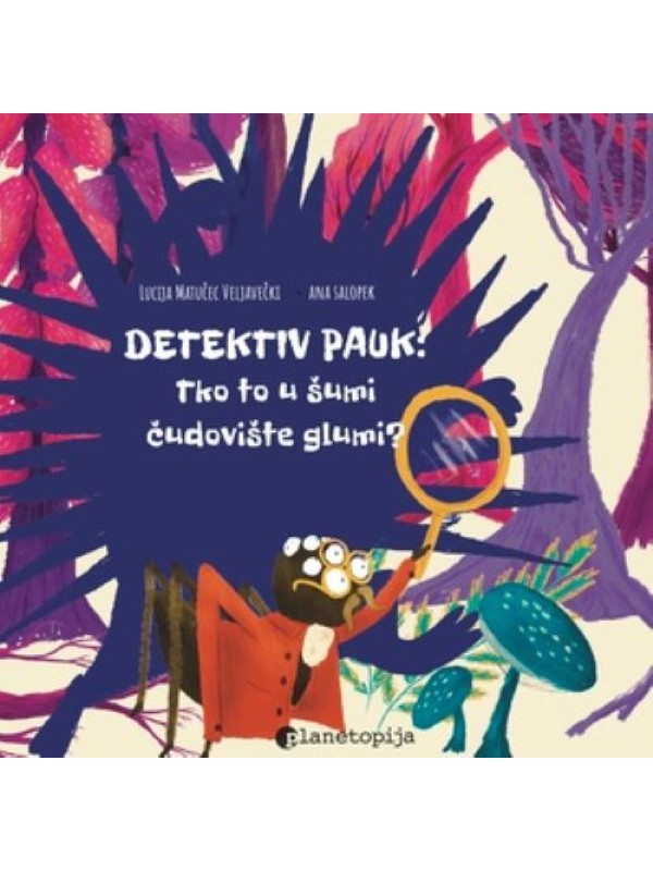 Detektiv Pauk: Tko to u šumi čudovište glumi? 13992