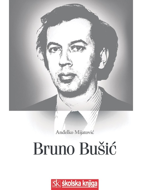 Bruno Bušić - prilog istraživanju života i djelovanja : (1939.-1978.) 8041