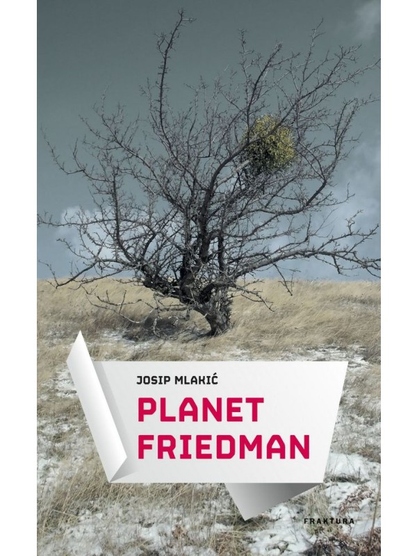 Planet Friedman TRENUTNO NEDOSTUPNO 10606