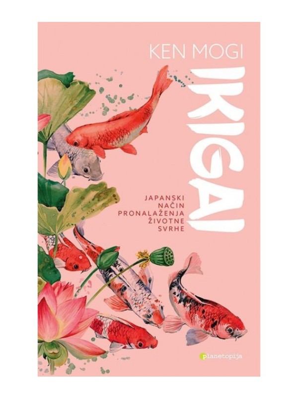 Ikigai: japanski način pronalaženja životne svrhe 5920