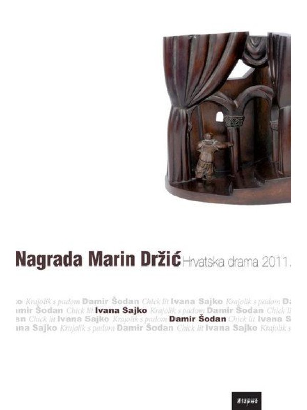 Nagrada Marin Držić: hrvatska drama 2011. 2152