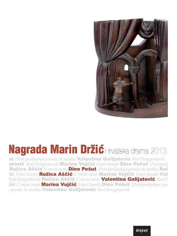 Nagrada Marin Držić: hrvatska drama 2013. 1841