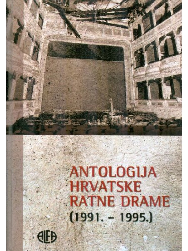 Antologija hrvatske poratne drame (1996. - 2011.) 136