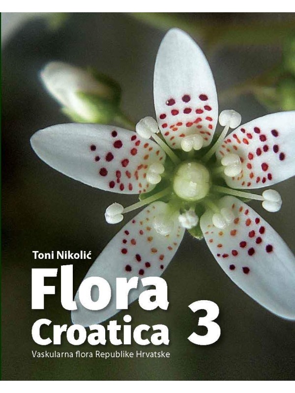 FLORA CROATICA Vaskularna flora Republike Hrvatske 3 107