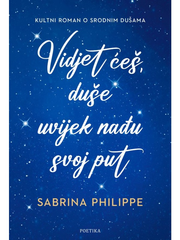 Vidjet ćeš, duše uvijek nađu svoj put 13323