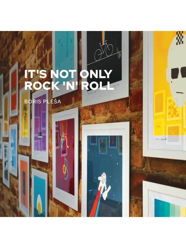 It’s Not Only Rock ‘N’ Roll - monografija plakata 3165