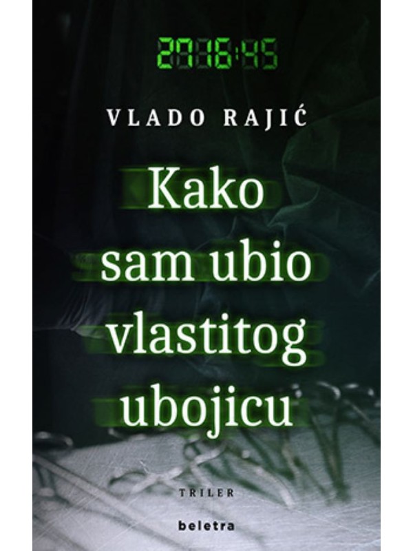 Kako sam ubio vlastitog ubojicu 12140