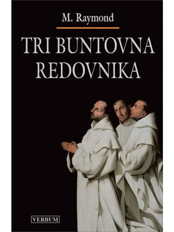 Tri buntovna redovnika 8946
