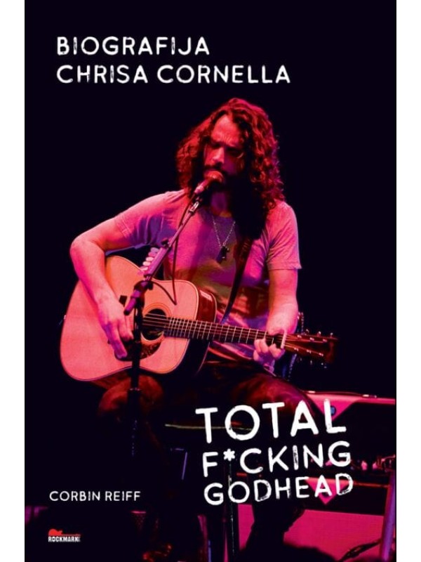 Total F*cking Godhead: biografija Chrisa Cornella 4703