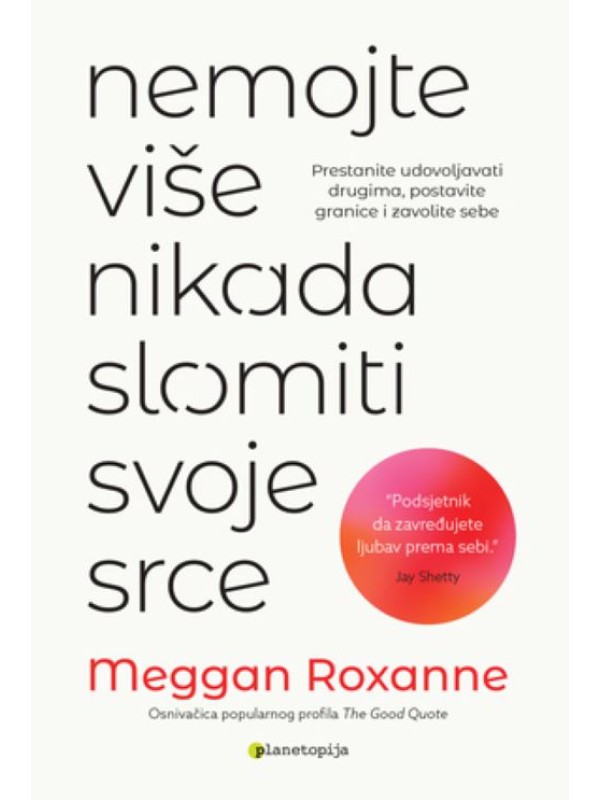 Nemojte više nikada slomiti svoje srce 13471