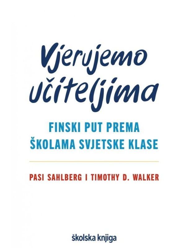Vjerujemo učiteljima – finski put prema školama svjetske klase 9931