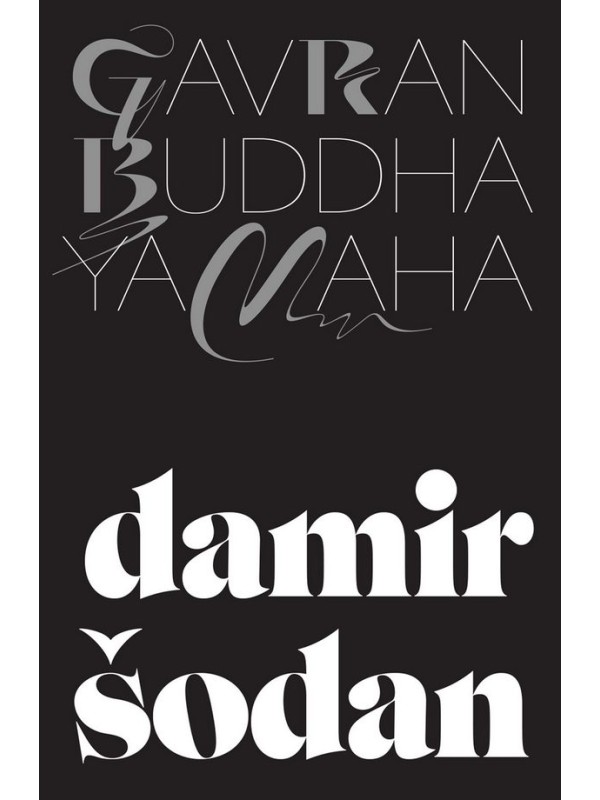 Gavran, Buddha, Yamaha 9525