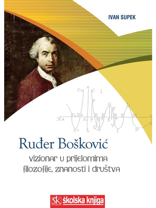 Ruđer Bošković - Vizionar u prijelomima filozofije, znanosti i društva 8035