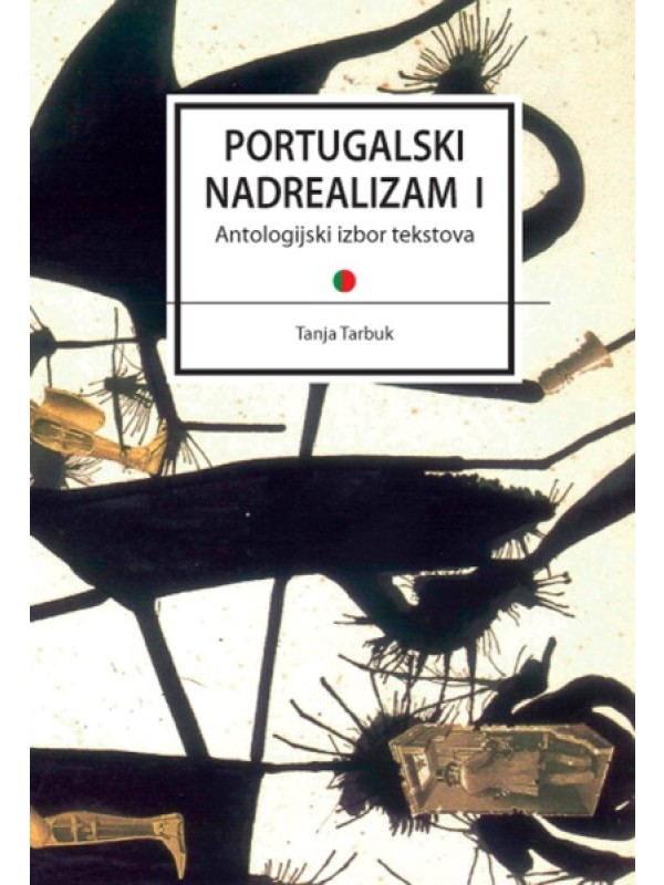 Portugalski nadrealizam: (antologijski izbor tekstova) 2024