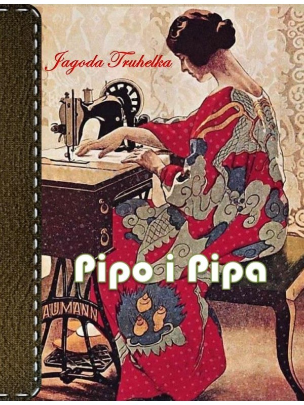 Pipo i Pipa: pripovijest iz prošlih dana - NEDOSTUPNO 5806
