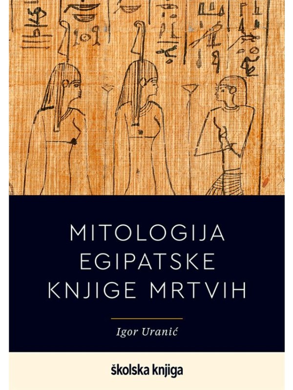 Mitologija egipatske Knjige mrtvih 13765