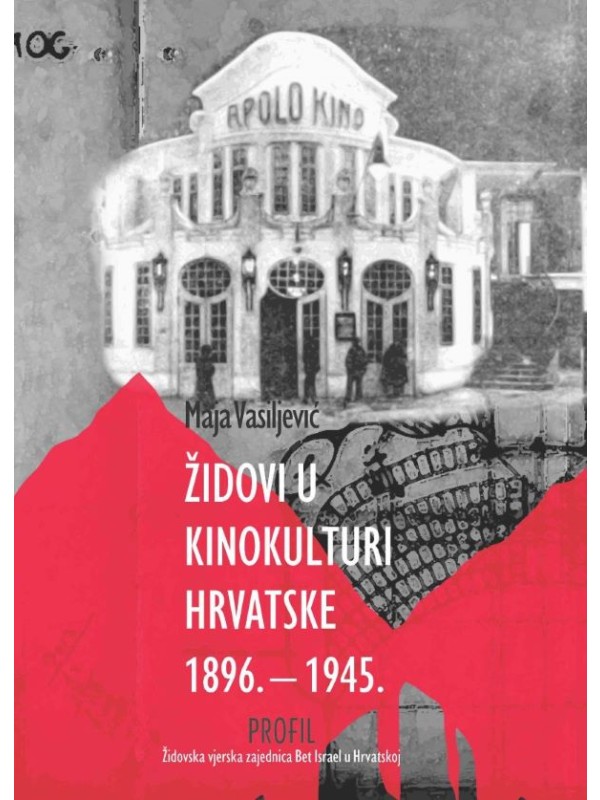 Židovi u kinokulturi Hrvatske 1896. – 1945. 13703