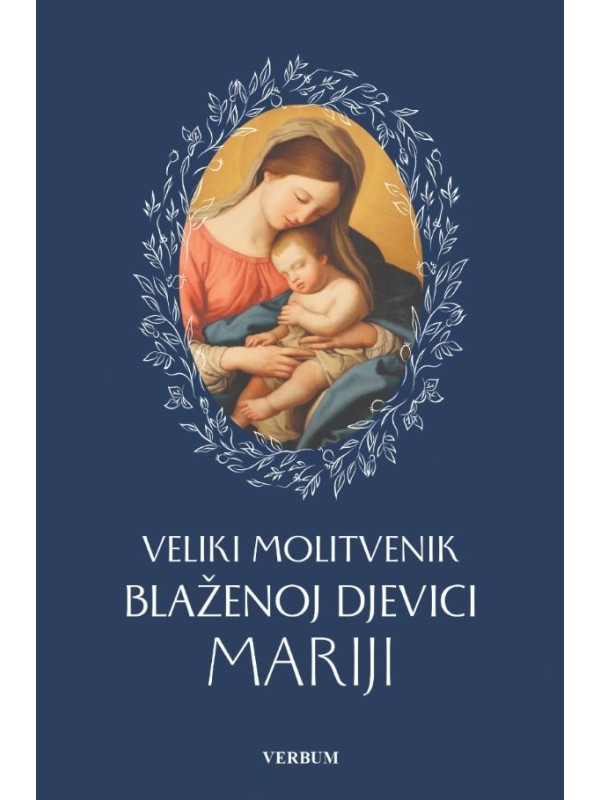 Veliki molitvenik Blaženoj Djevici Mariji 12188