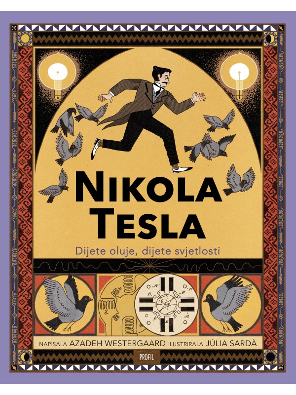 Nikola Tesla: Dijete oluje, dijete svjetlosti IZDANJE 2024. 4942