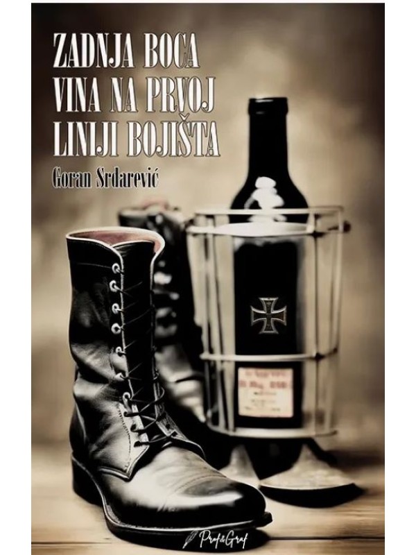 Zadnja boca vina na prvoj liniji bojišta 13691