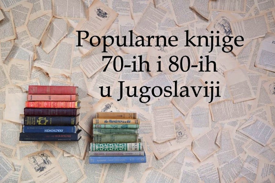 10 knjiga koje su se čitale 1970-ih i 1980-ih godina u Jugoslaviji
