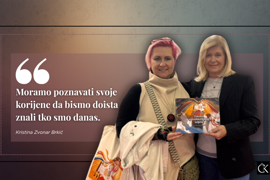 Kristina Zvonar Brkić - Čuvari staroslavenskog svijeta: "Moramo poznavati svoje korijene da bismo doista znali tko smo danas."
