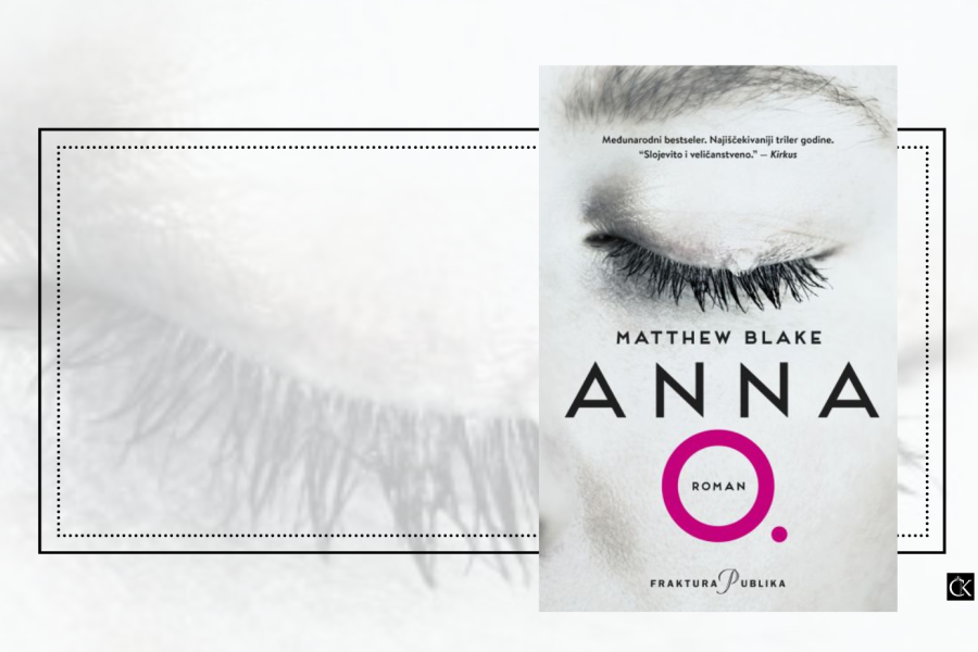 Anna O. – Matthew Blake – savršen triler o spavanju, psihologiji, krivnji i osveti