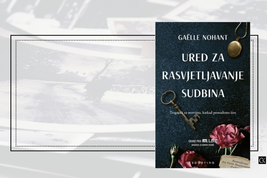 Ured za rasvjetljavanje sudbina – Gaelle Nohant – dirljiva knjiga koja odaje počast svim ljudskim bićima, žrtvama nacizma