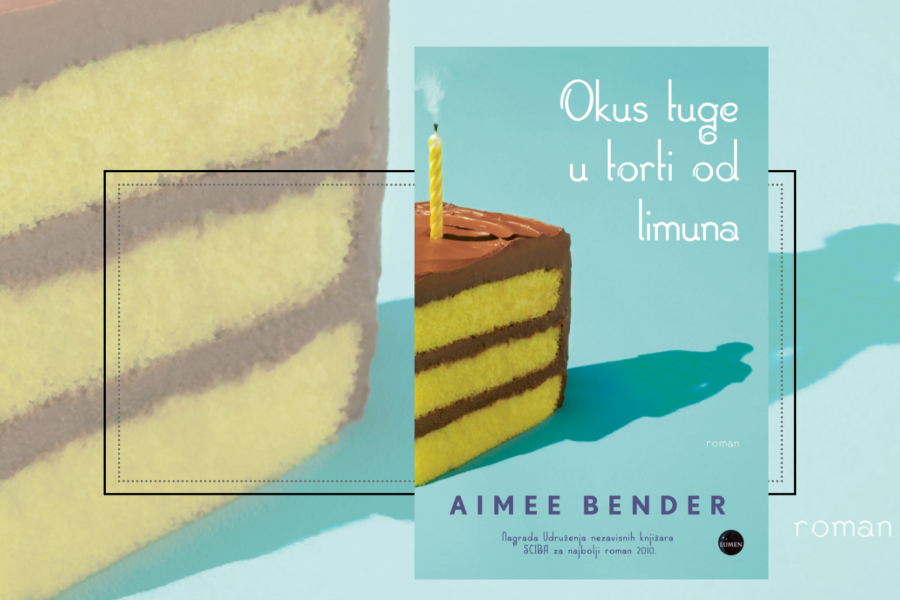 Okus tuge u torti od limuna - Aimee Bender